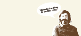Moustache May 2007