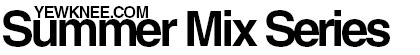 Summer Mix Series