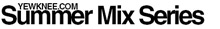 Summer Mix Series