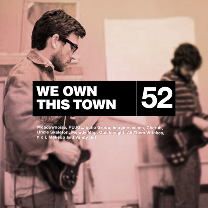 We Own This Town: Volume 52