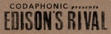Edison's Rival Promo