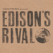 Edison's Rival Promo