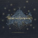 Here We Go Magic Cover