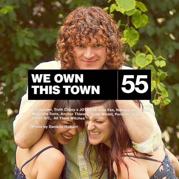 We Own This Town: Volume 55